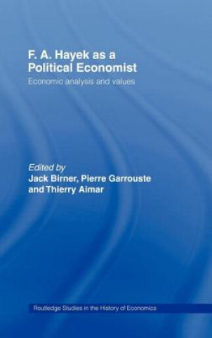 Könyv F.A. Hayek as a Political Economist 