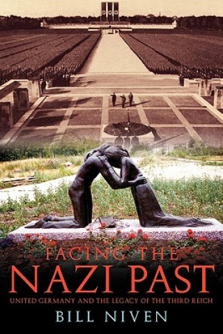 Książka Facing the Nazi Past Bill Niven