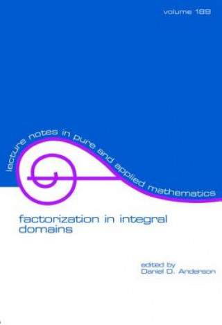 Libro Factorization in Integral Domains Daniel D. Anderson