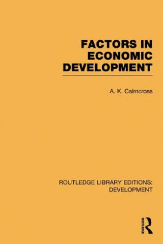 Buch Factors in Economic Development A.K. Cairncross