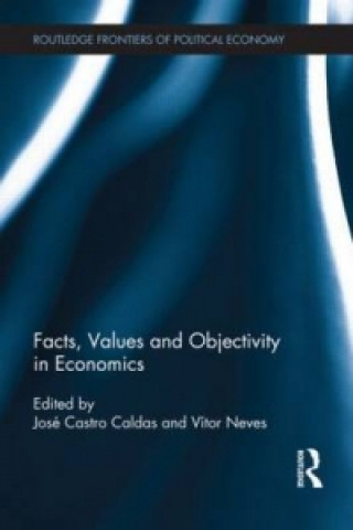 Kniha Facts, Values and Objectivity in Economics 