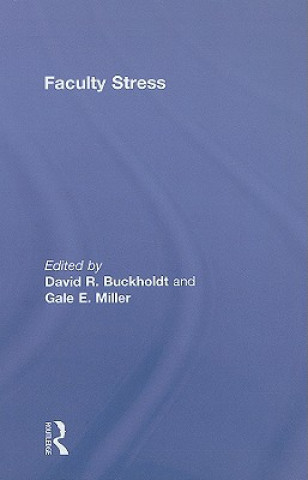 Kniha Faculty Stress David R. Buckholdt