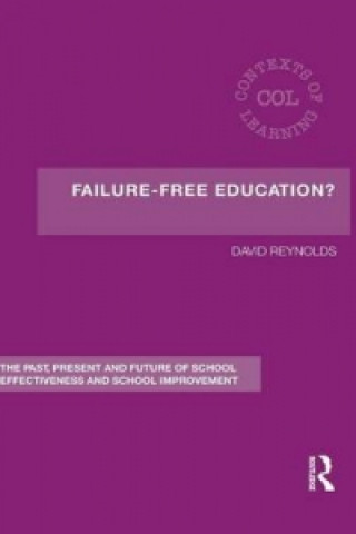 Książka Failure-Free Education? David Reynolds