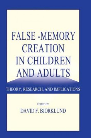 Könyv False-memory Creation in Children and Adults 