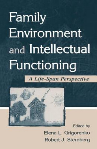 Kniha Family Environment and Intellectual Functioning Elena L. Grigorenko