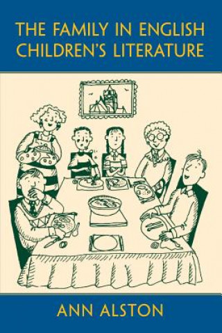 Kniha Family in English Children's Literature Ann Alston