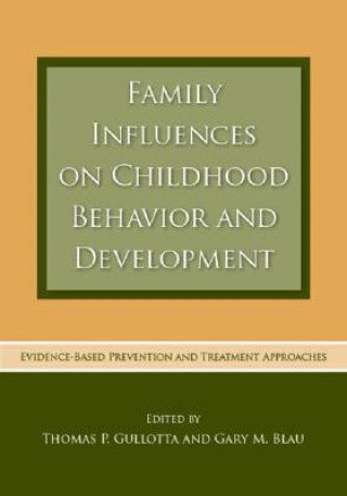 Kniha Family Influences on Childhood Behavior and Development 