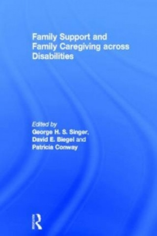 Carte Family Support and Family Caregiving across Disabilities 