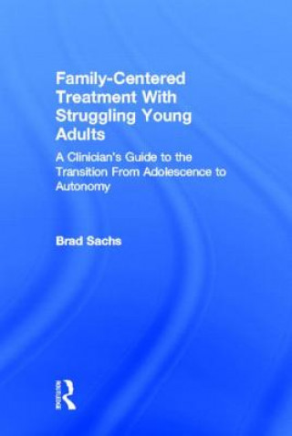 Book Family-Centered Treatment With Struggling Young Adults Brad Sachs