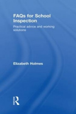 Könyv FAQs for School Inspection Elizabeth Holmes