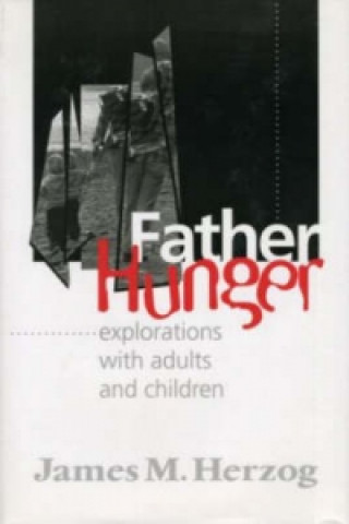 Könyv Father Hunger James Herzog