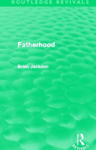 Buch Fatherhood (Routledge Revivals) Brian Jackson