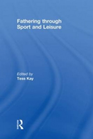 Buch Fathering Through Sport and Leisure 