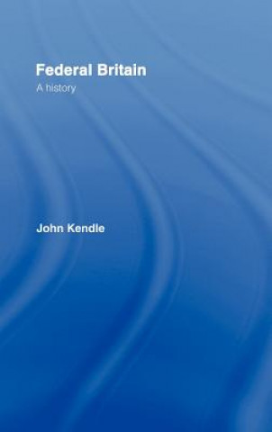 Buch Federal Britain John Kendle