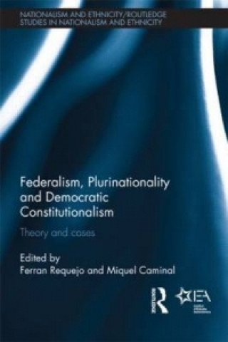 Könyv Federalism, Plurinationality and Democratic Constitutionalism 