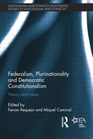 Könyv Federalism, Plurinationality and Democratic Constitutionalism Ferran Requejo