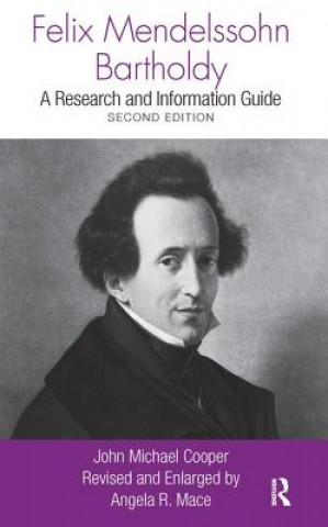 Könyv Felix Mendelssohn Bartholdy Angela R. Mace