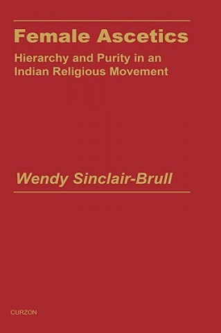 Könyv Female Ascetics Wendy Sinclair-Brull