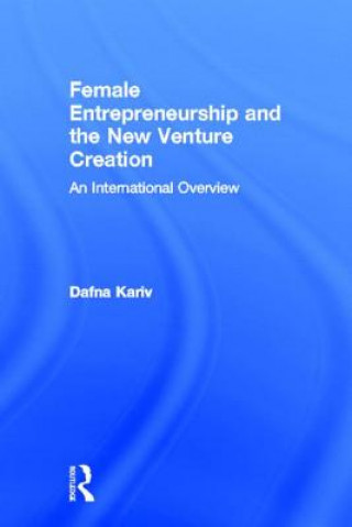 Book Female Entrepreneurship and the New Venture Creation Dafna Kariv