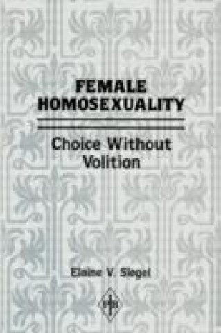 Книга Female Homosexuality Elaine V. Siegel