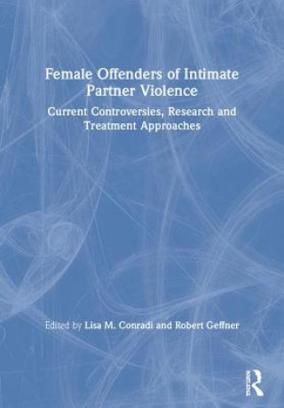 Kniha Female Offenders of Intimate Partner Violence 