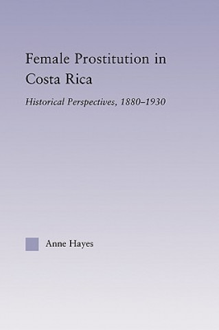 Carte Female Prostitution in Costa Rica Anne Hayes