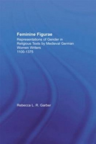 Könyv Feminine Figurae Rebecca L. R. Garber