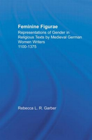 Könyv Feminine Figurae Rebecca L. R. Garber