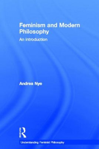 Libro Feminism and Modern Philosophy Andrea Nye