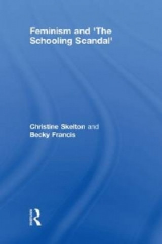 Carte Feminism and 'The Schooling Scandal' Becky Francis