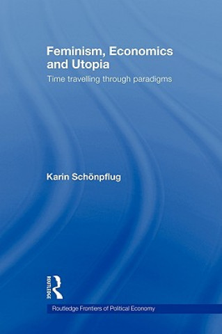 Kniha Feminism, Economics and Utopia Karin Schonpflug