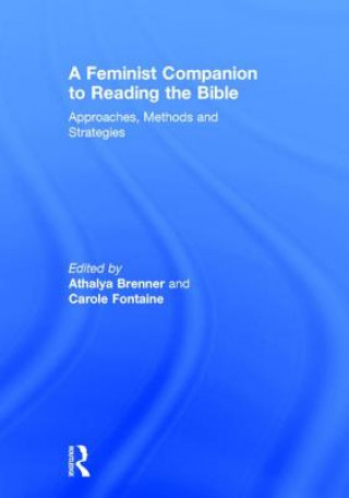 Carte Feminist Companion to Reading the Bible 