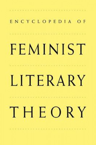 Knjiga Encyclopedia of Feminist Literary Theory 