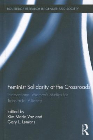 Kniha Feminist Solidarity at the Crossroads Kim Marie Vaz