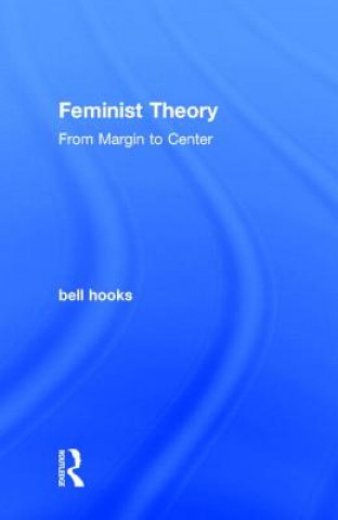 Könyv Feminist Theory Bell Hooks