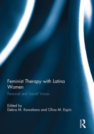Könyv Feminist Therapy with Latina Women Debra M. Kawahara