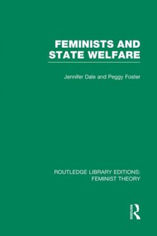 Carte Feminists and State Welfare (RLE Feminist Theory) 