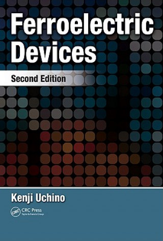 Kniha Ferroelectric Devices Kenji Uchino