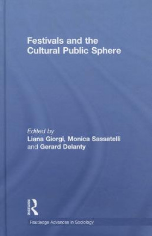 Kniha Festivals and the Cultural Public Sphere Gerard Delanty