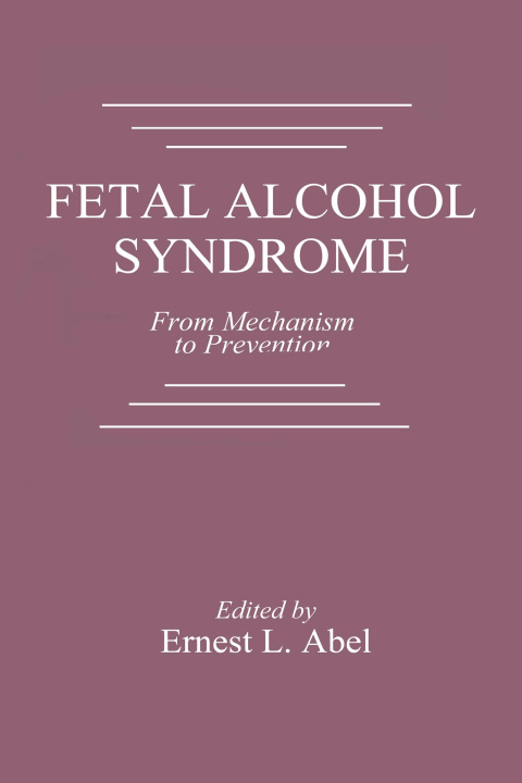 Kniha Fetal Alcohol Syndrome Ernest L. Abel