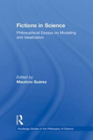 Kniha Fictions in Science Mauricio Suárez