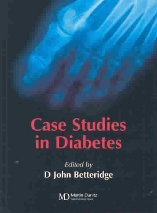 Carte Case Studies in Diabetes D. John Betteridge