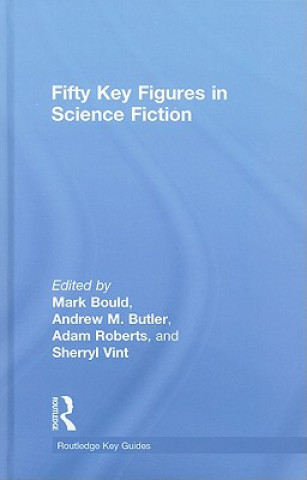 Kniha Fifty Key Figures in Science Fiction Mark Bould