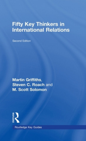 Kniha Fifty Key Thinkers in International Relations Scott M. Solomon