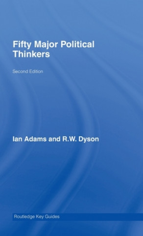 Könyv Fifty Major Political Thinkers R. W. Dyson