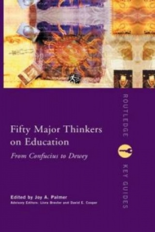 Book Fifty Major Thinkers on Education 