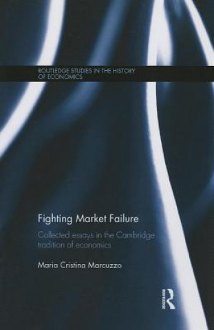 Knjiga Fighting Market Failure Maria Cristina Marcuzzo