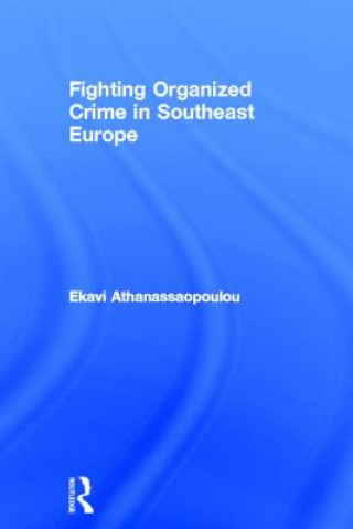 Libro Organized Crime in Southeast Europe 