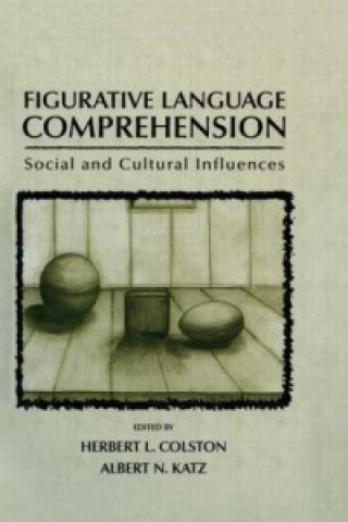 Libro Figurative Language Comprehension Albert N. Katz