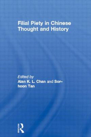 Kniha Filial Piety in Chinese Thought and History Sor-hoon Tan